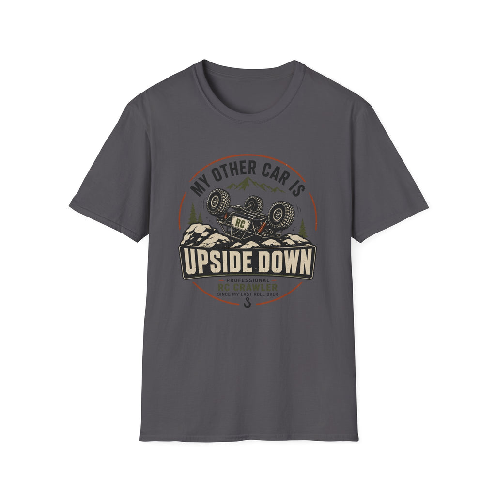 My Other Car Is Upside Down T-Shirt