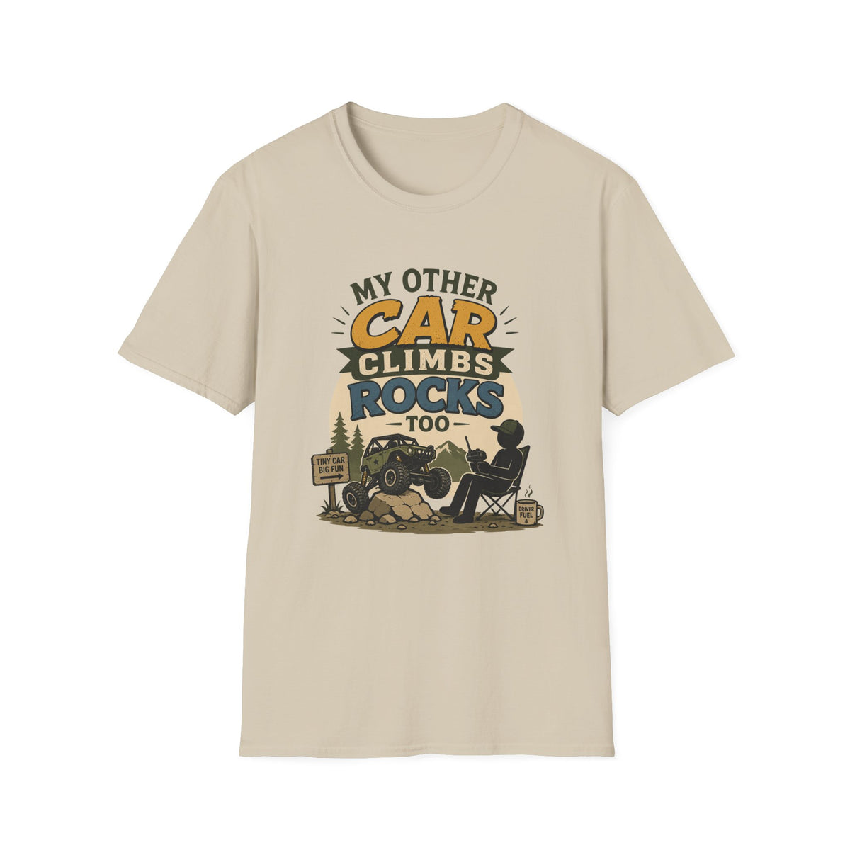 My Other Car Climbs Rocks Too T-Shirt