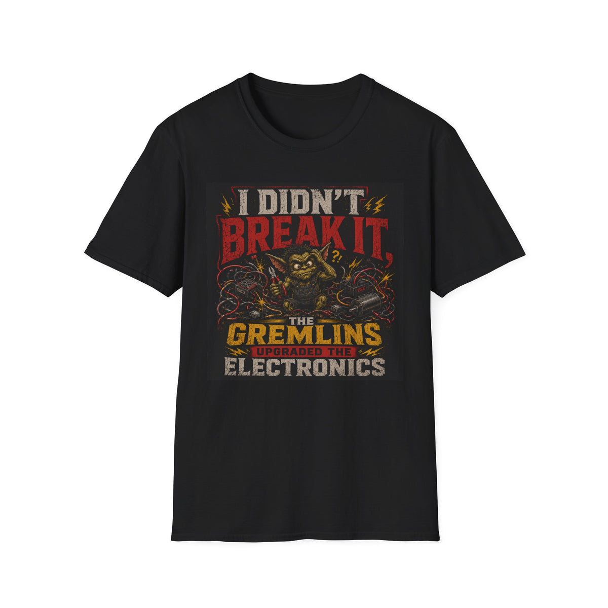 I Didn't Break It T-Shirt