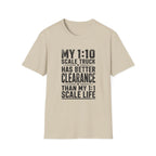 My 1:10 Scale Truck T-Shirt
