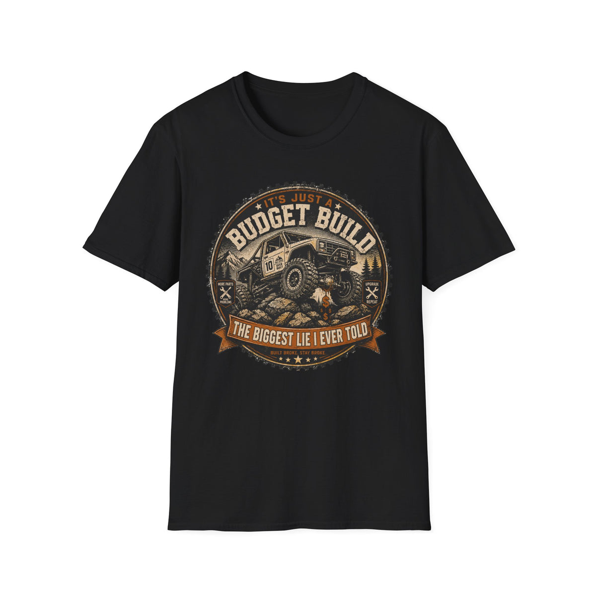 It's Just A Budget Build T-Shirt