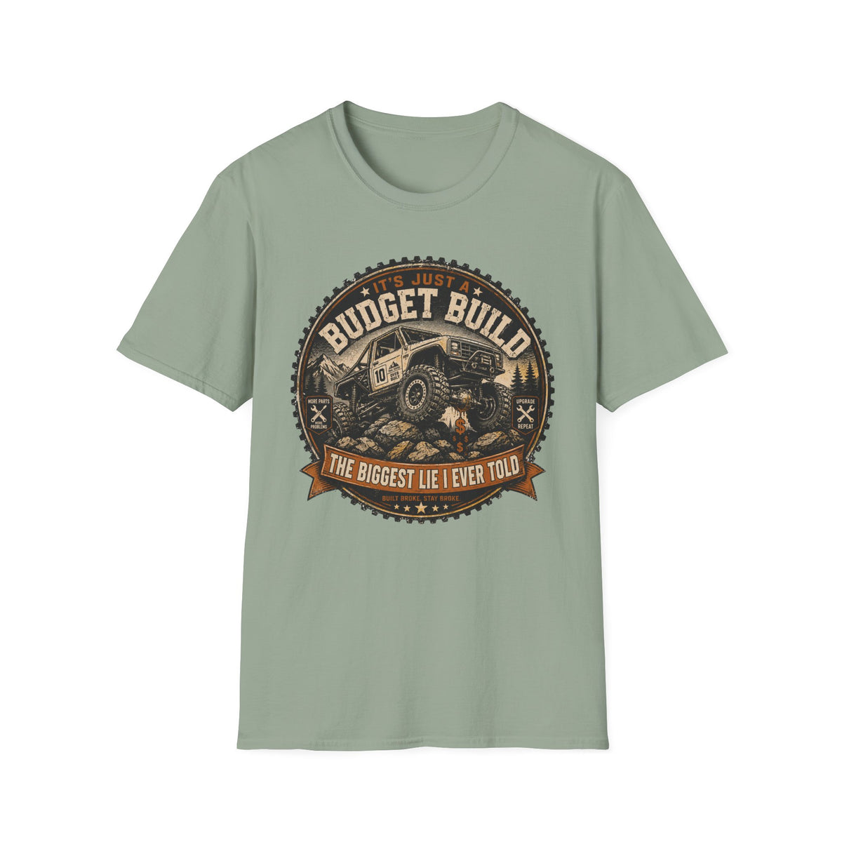 It's Just A Budget Build T-Shirt
