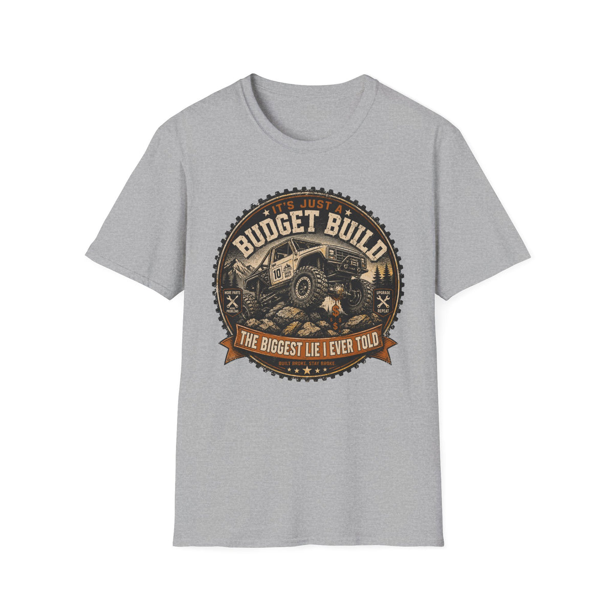 It's Just A Budget Build T-Shirt