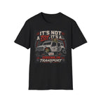 It's Not A Toy It's A Gremlin Transport T-Shirt