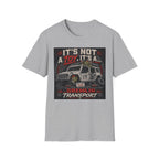 It's Not A Toy It's A Gremlin Transport T-Shirt