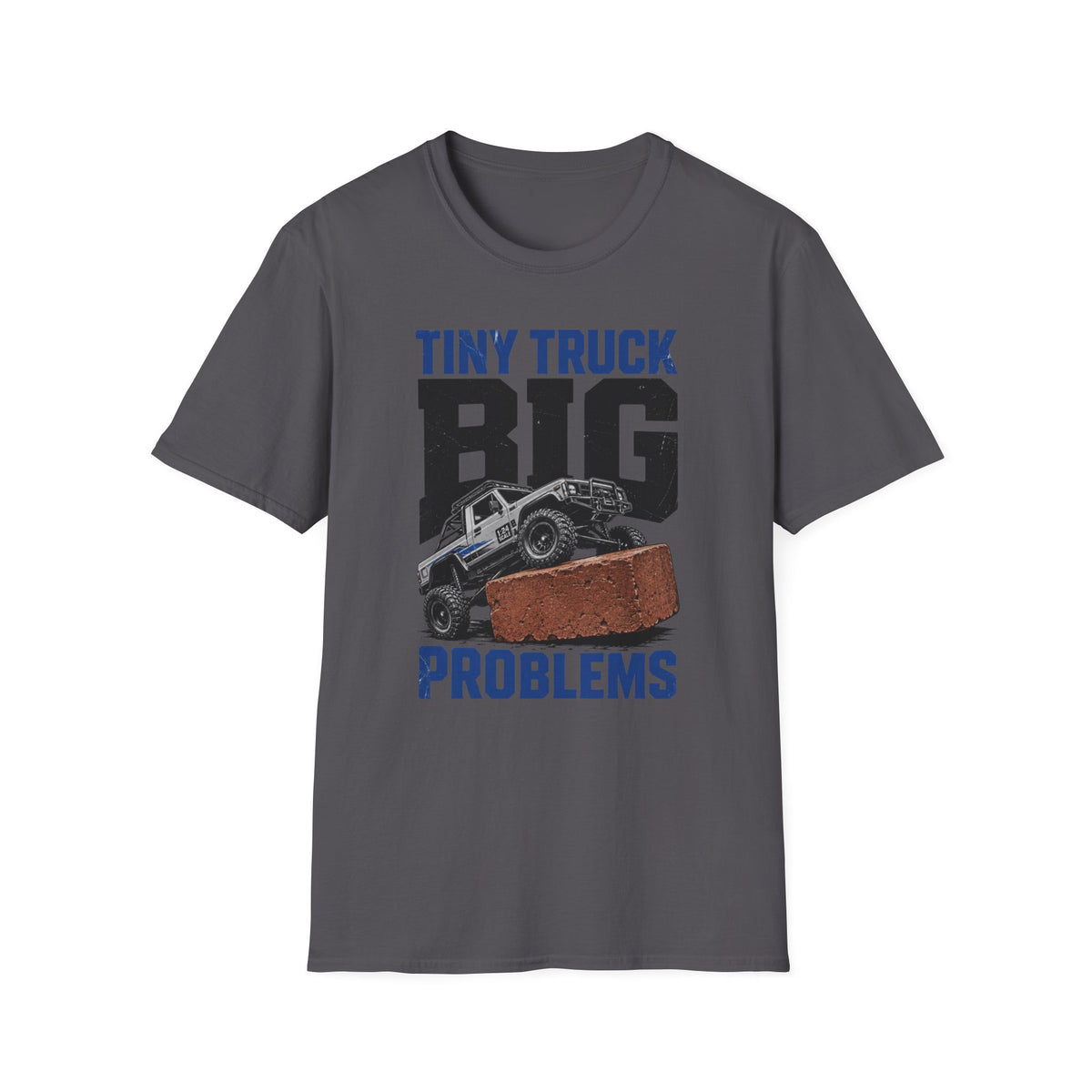 Tiny Truck Big Problems T-Shirt