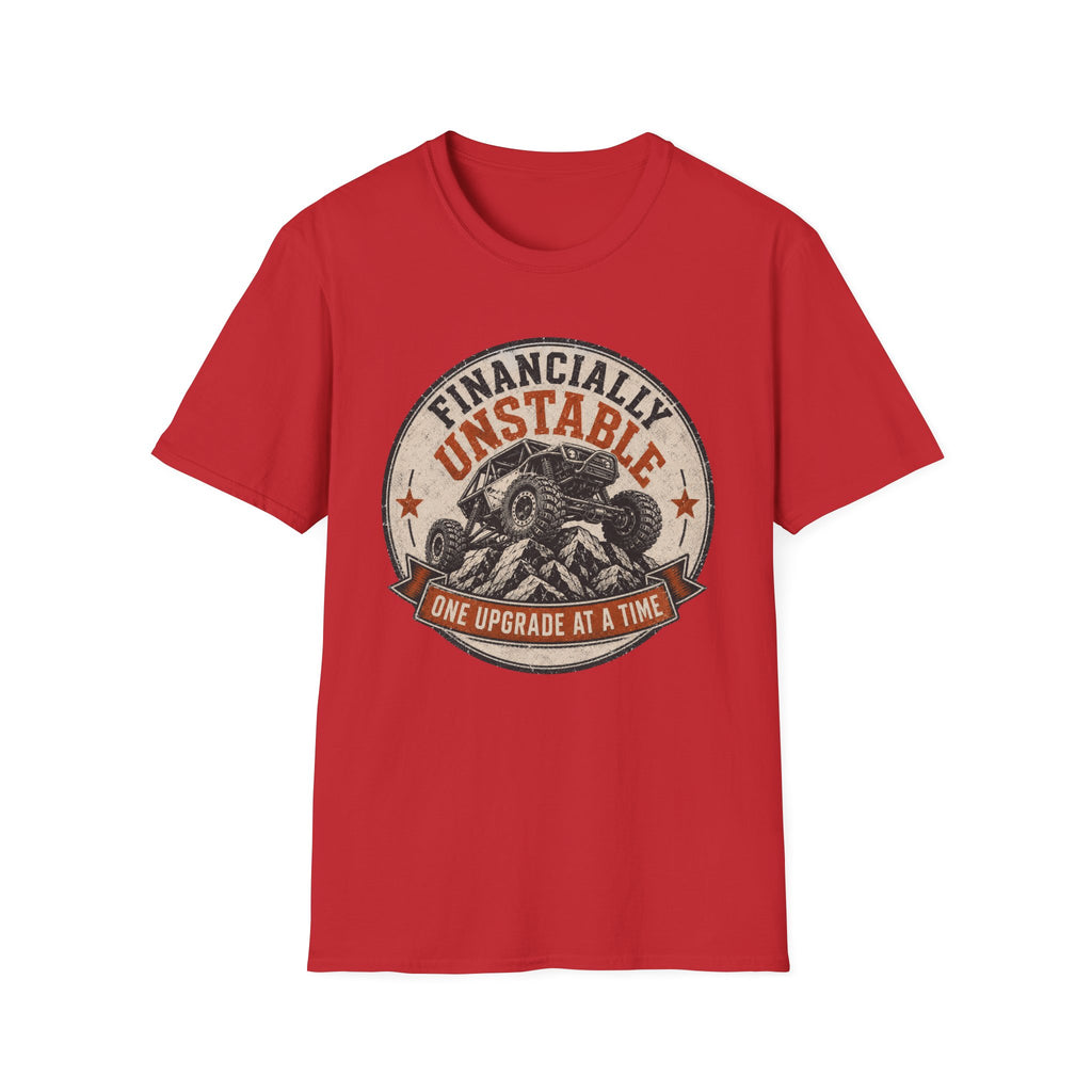 Financially Unstable T-Shirt