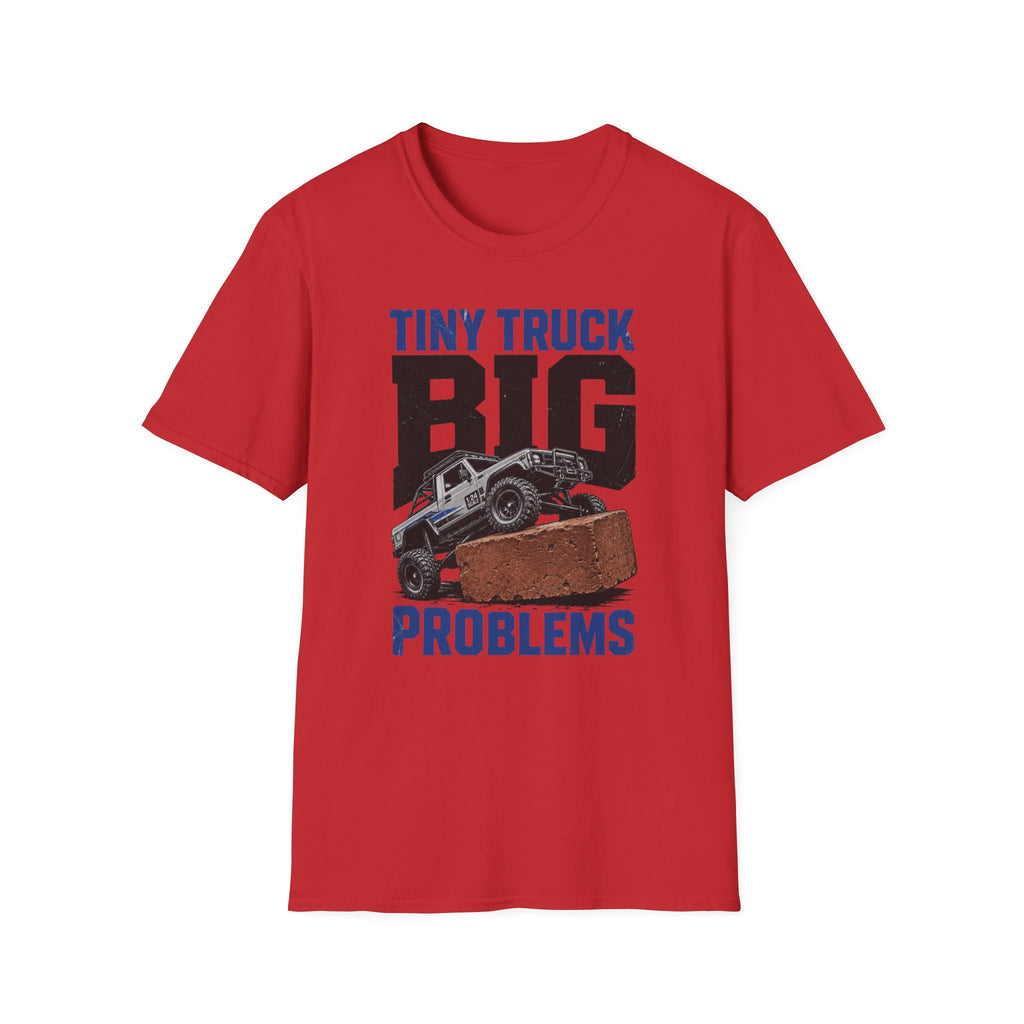 Tiny Truck Big Problems T-Shirt