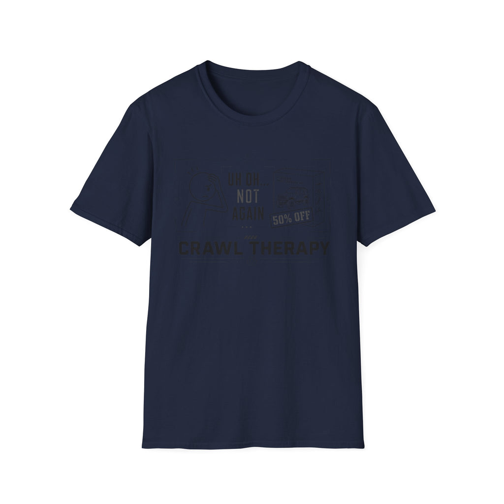 Uh Oh Not Again T-Shirt
