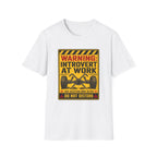 Introvert At Work T-Shirt