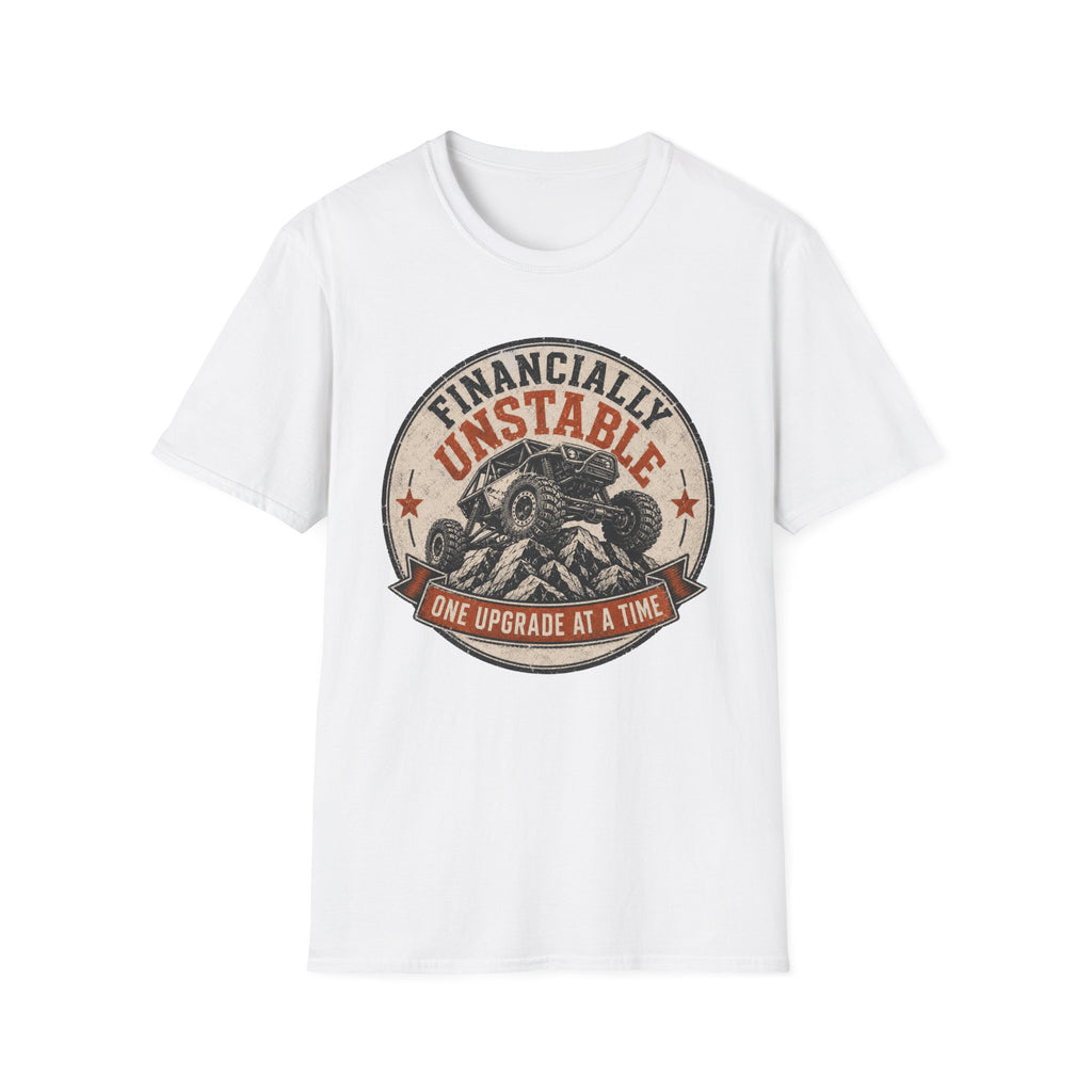 Financially Unstable T-Shirt