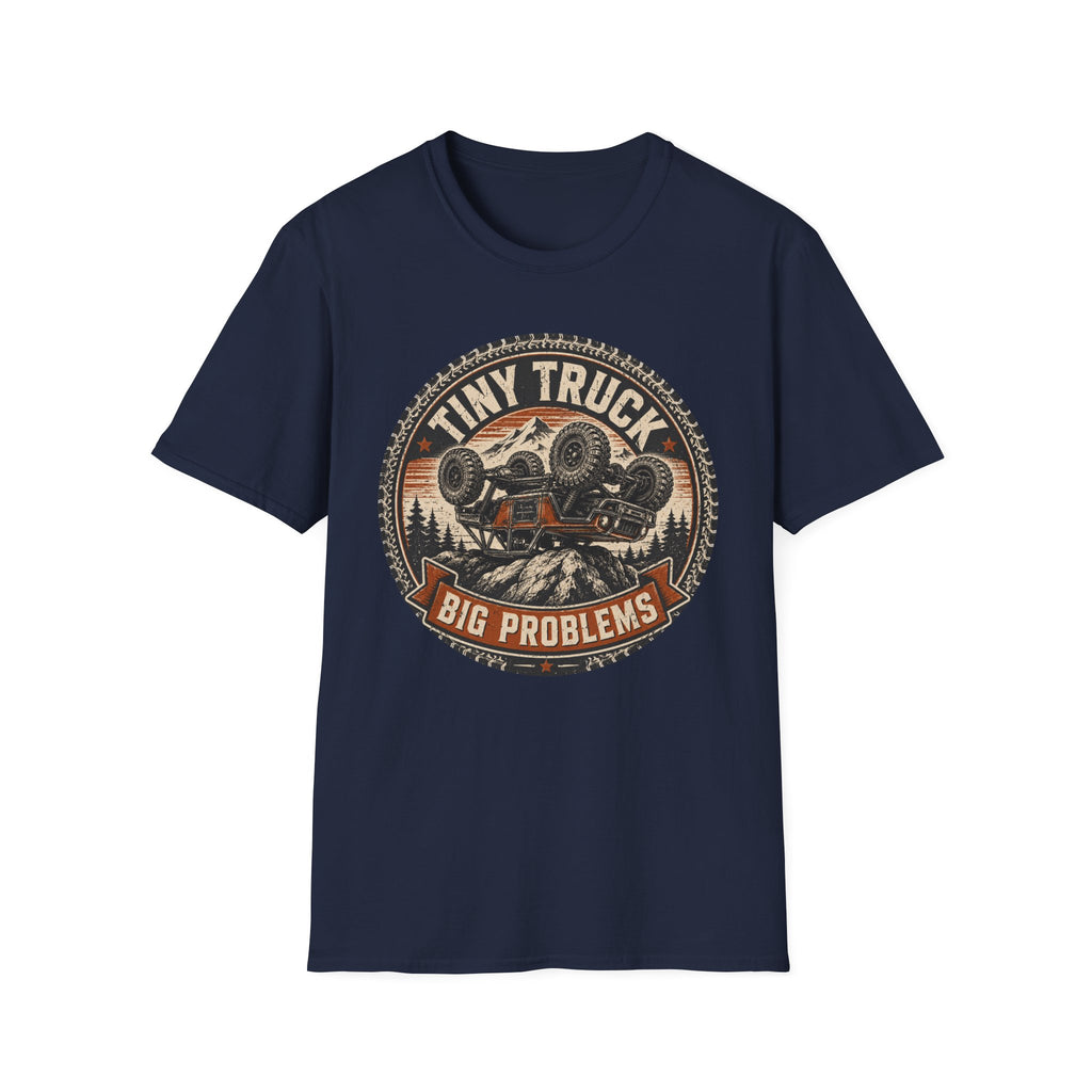 Tiny Truck Big Problems T-Shirt