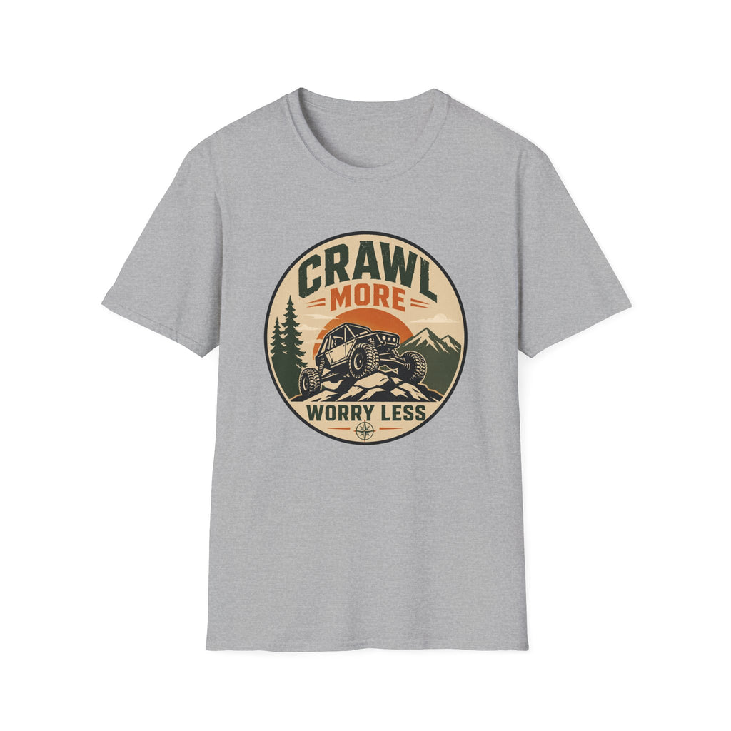 Crawl More Worry Less T-Shirt