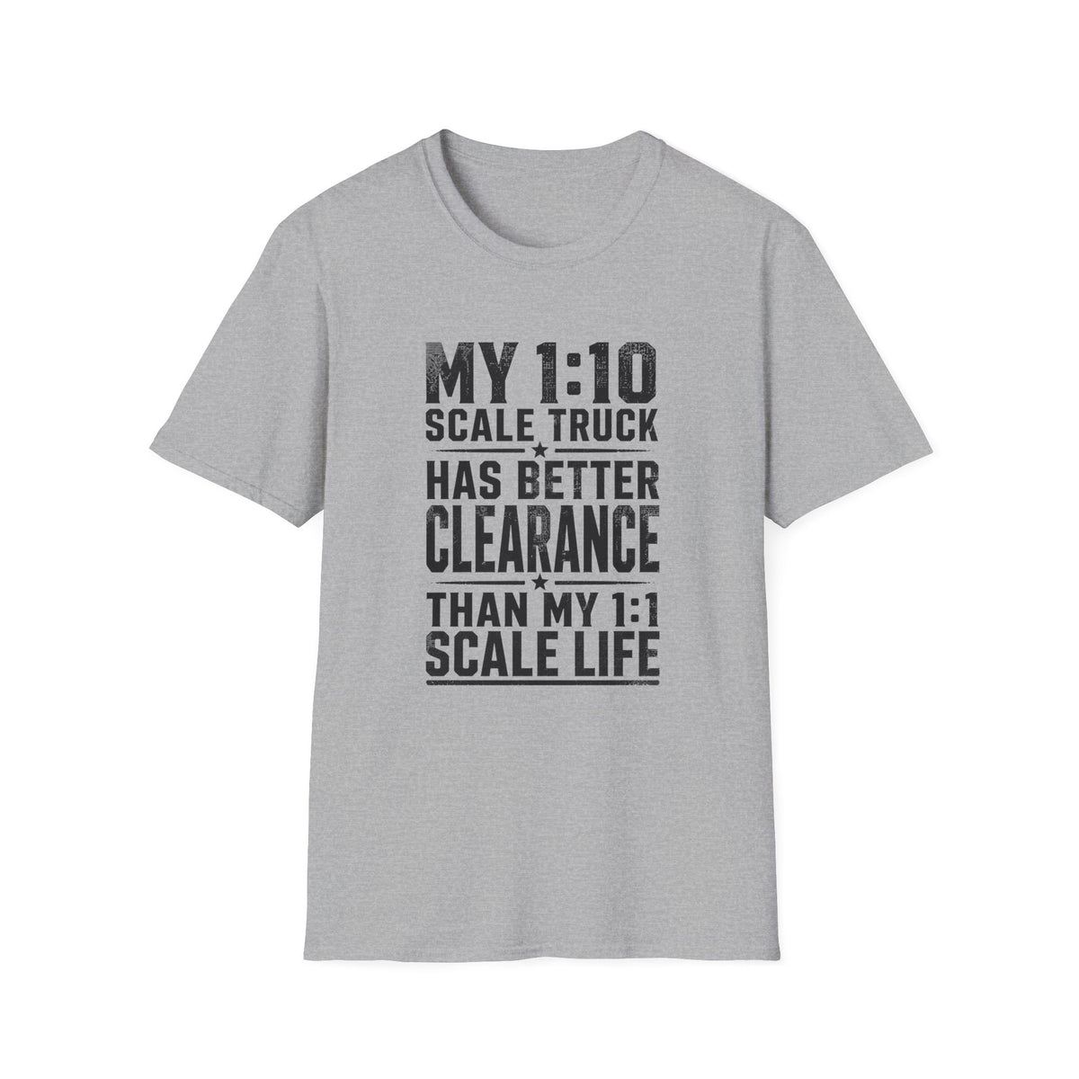 My 1:10 Scale Truck T-Shirt