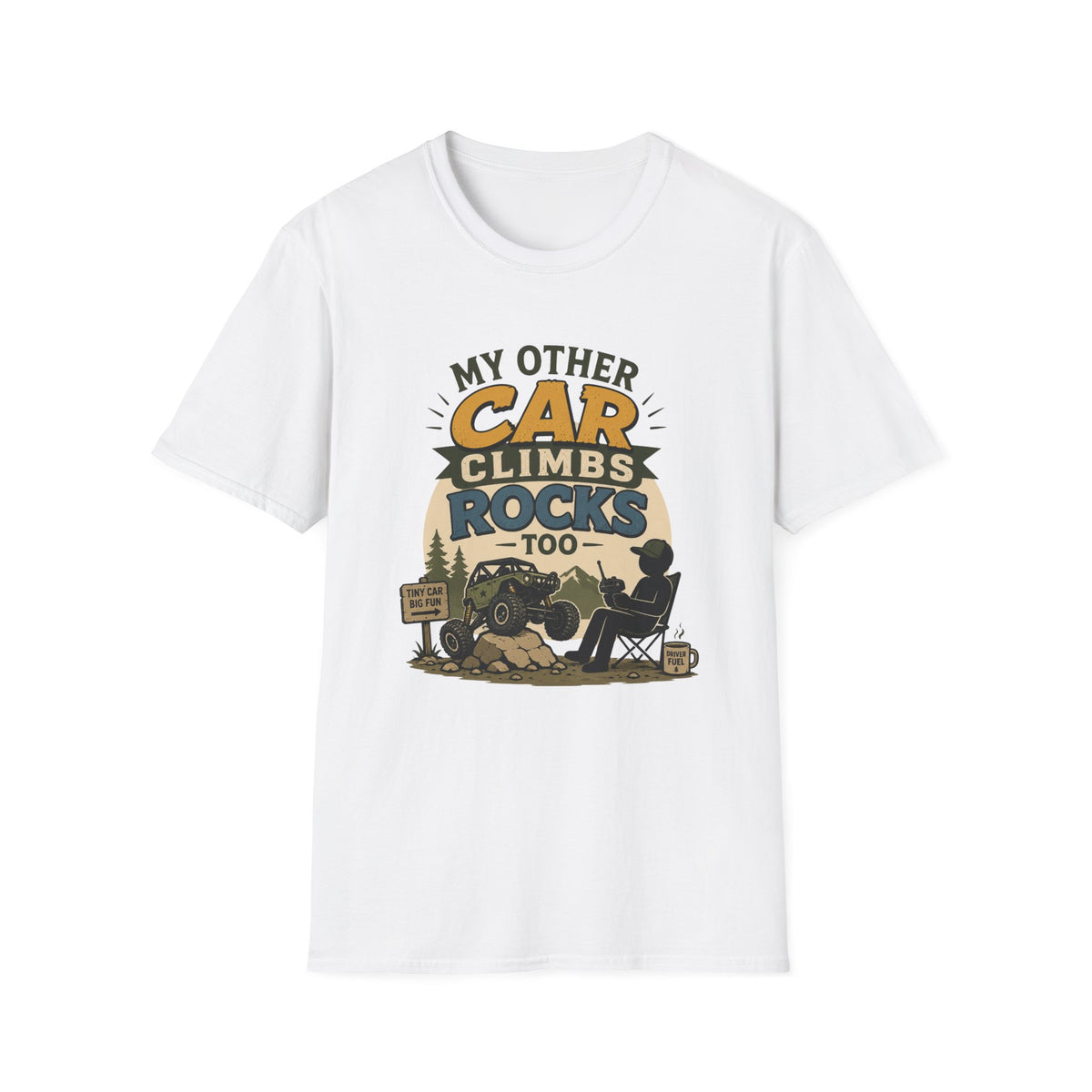 My Other Car Climbs Rocks Too T-Shirt