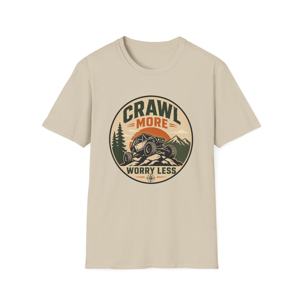 Crawl More Worry Less T-Shirt
