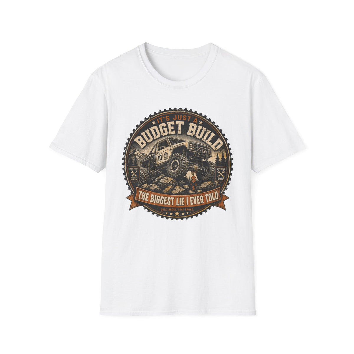 It's Just A Budget Build T-Shirt