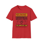 Frequently Breaks Parts T-Shirt