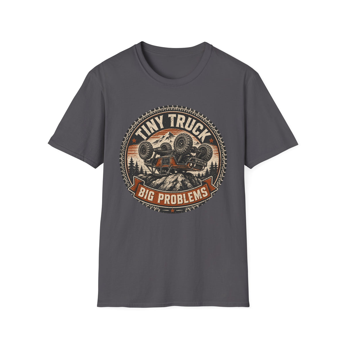 Tiny Truck Big Problems T-Shirt