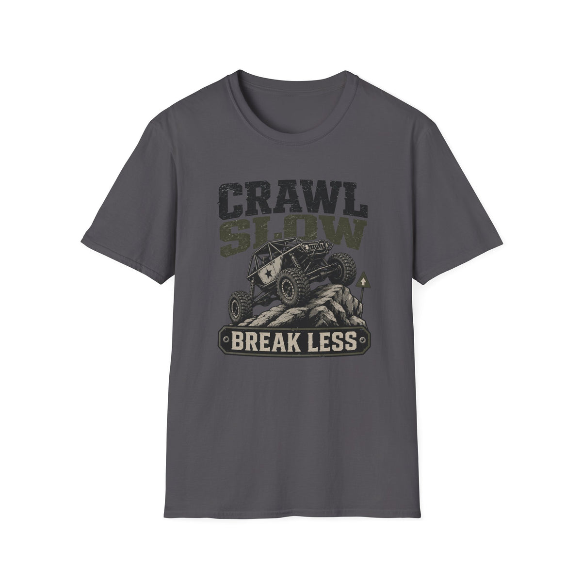 Crawl Slow Break Less T-Shirt