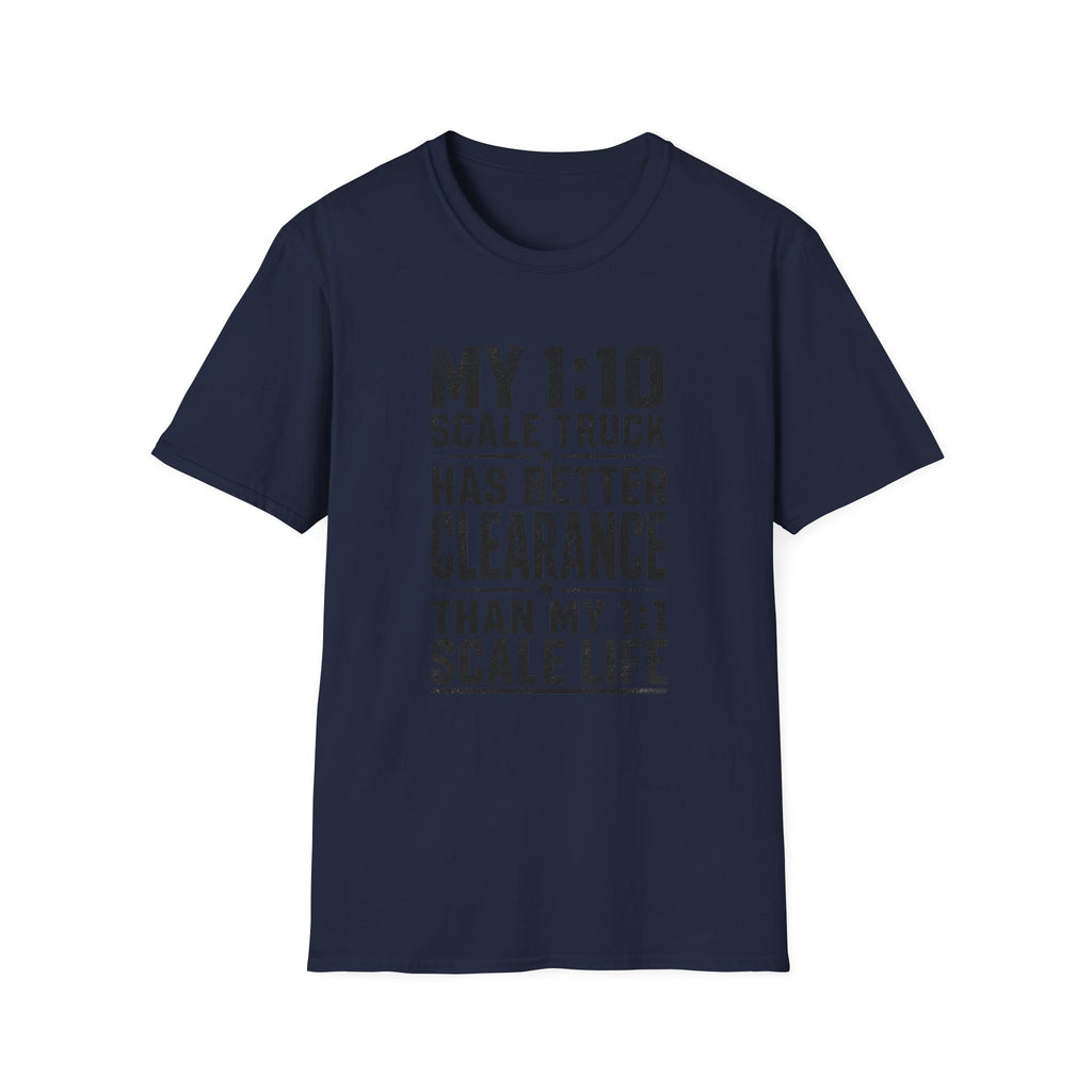 My 1:10 Scale Truck T-Shirt