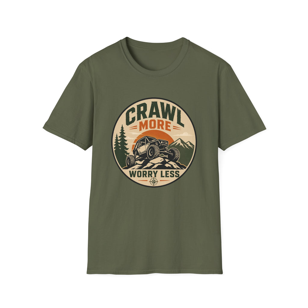 Crawl More Worry Less T-Shirt
