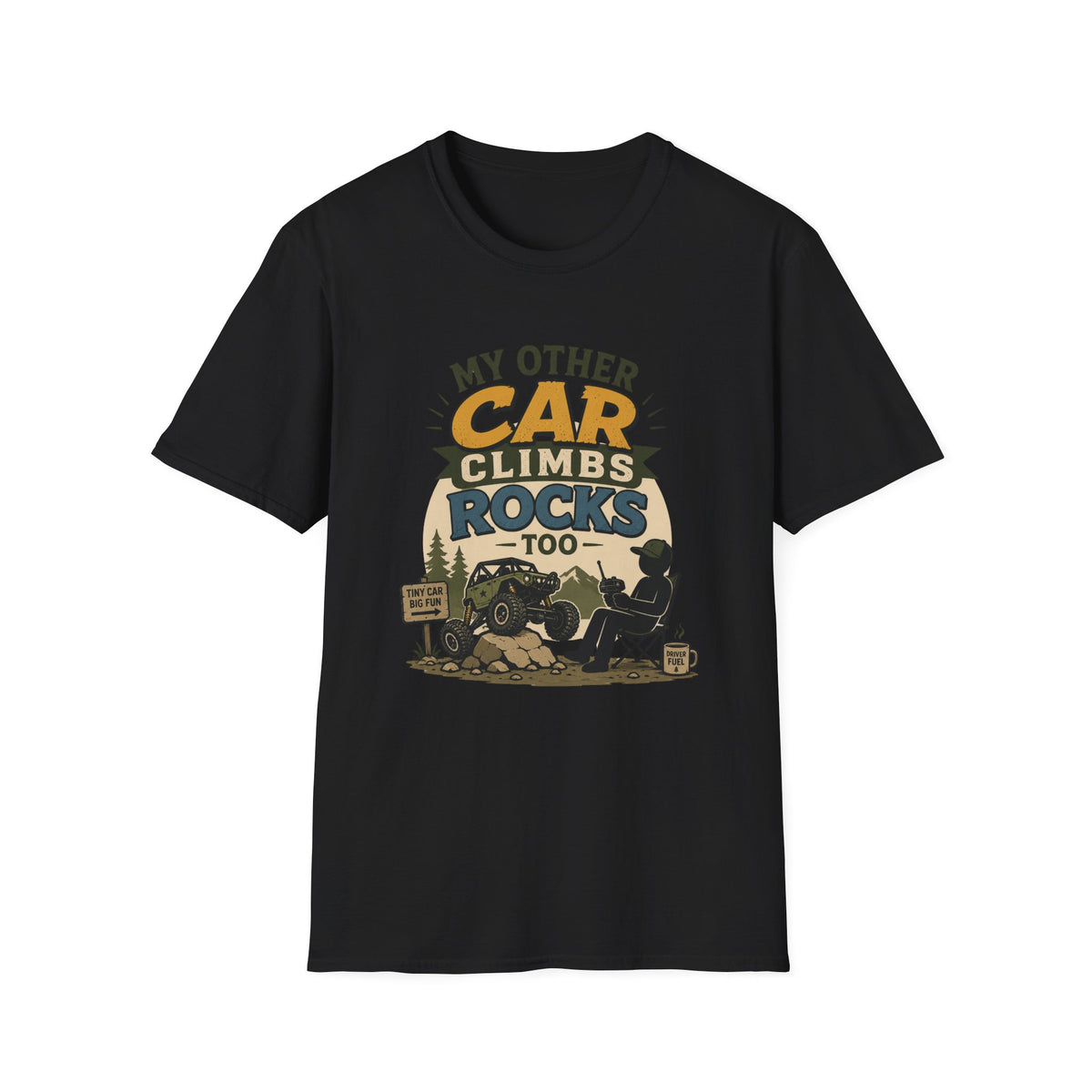 My Other Car Climbs Rocks Too T-Shirt