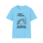 Tiny Truck Massive Mountain T-Shirt