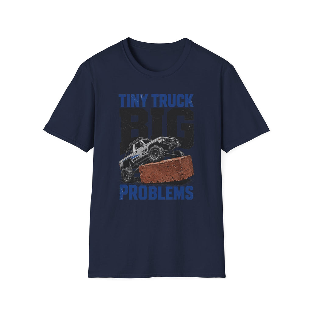 Tiny Truck Big Problems T-Shirt
