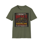 I Didn't Break It T-Shirt