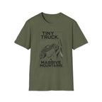Tiny Truck Massive Mountain T-Shirt