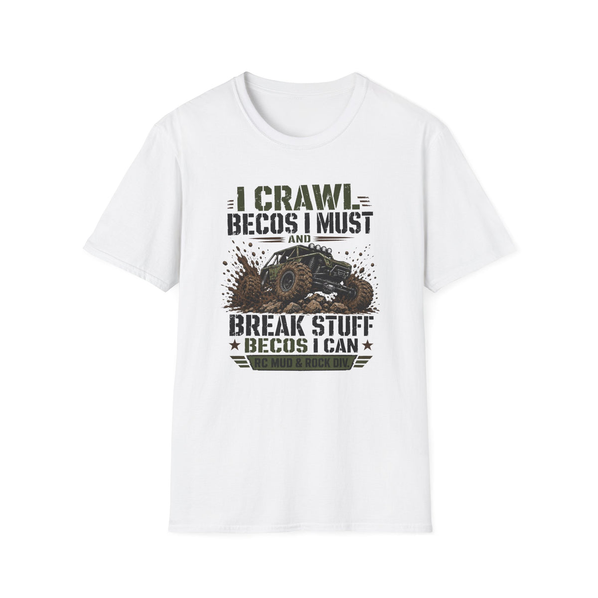 I Crawl Becos I Must T-Shirt