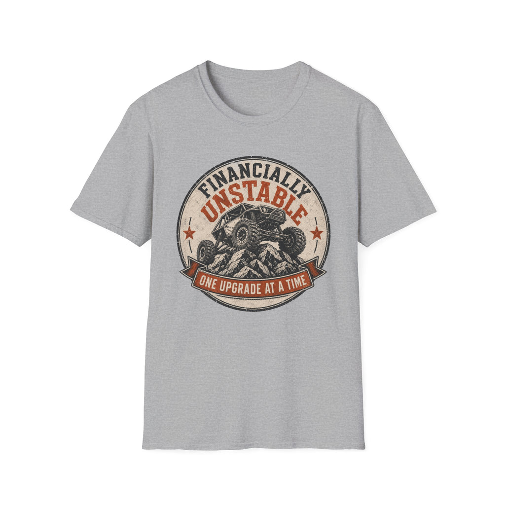 Financially Unstable T-Shirt