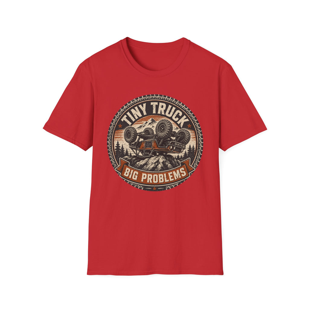 Tiny Truck Big Problems T-Shirt