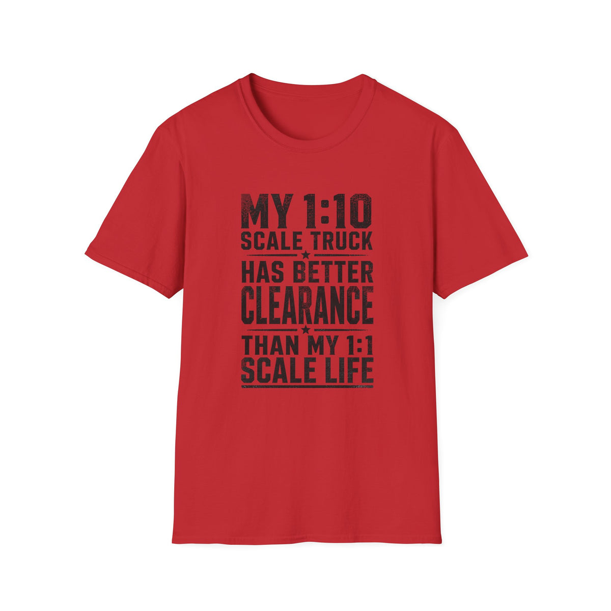 My 1:10 Scale Truck T-Shirt