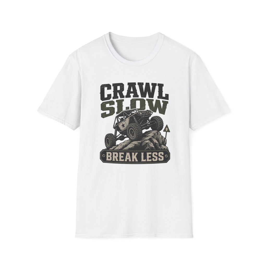 Crawl Slow Break Less T-Shirt