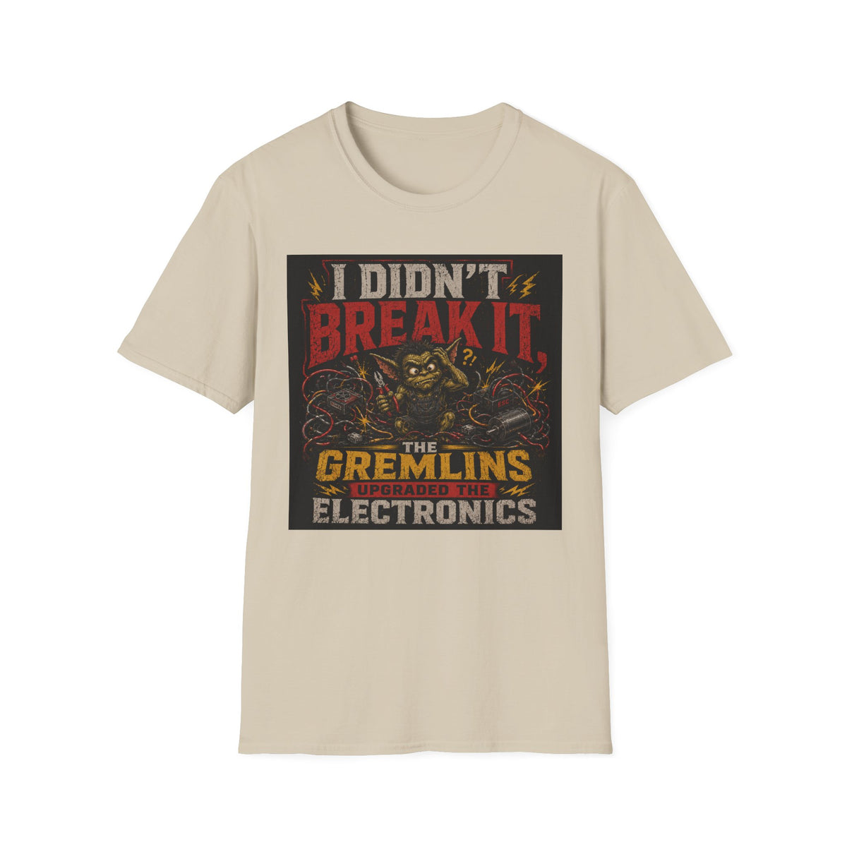 I Didn't Break It T-Shirt