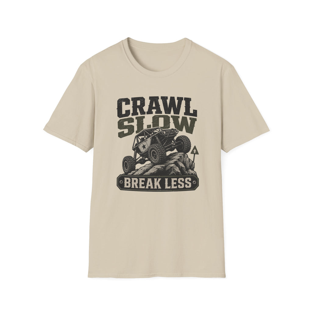 Crawl Slow Break Less T-Shirt