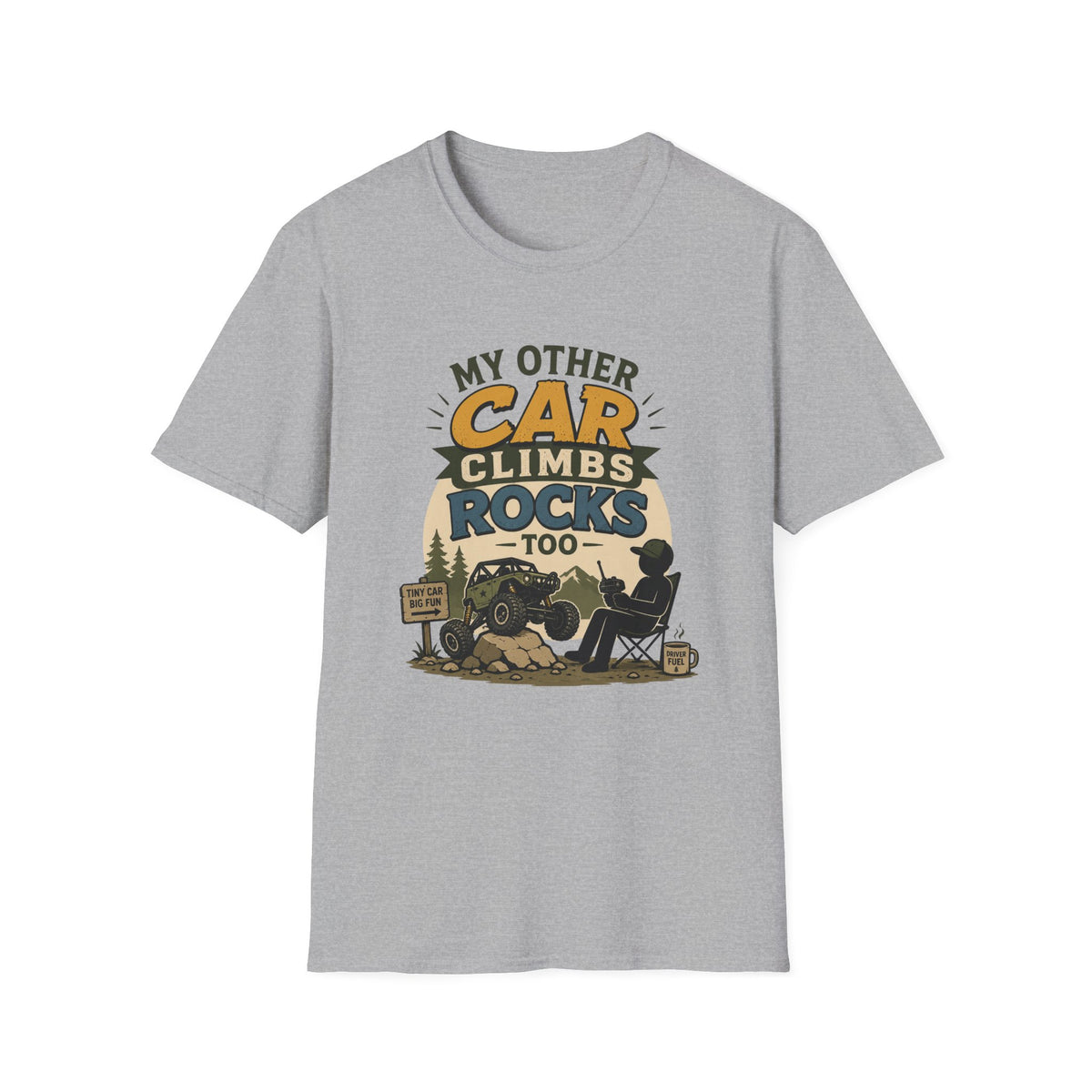 My Other Car Climbs Rocks Too T-Shirt