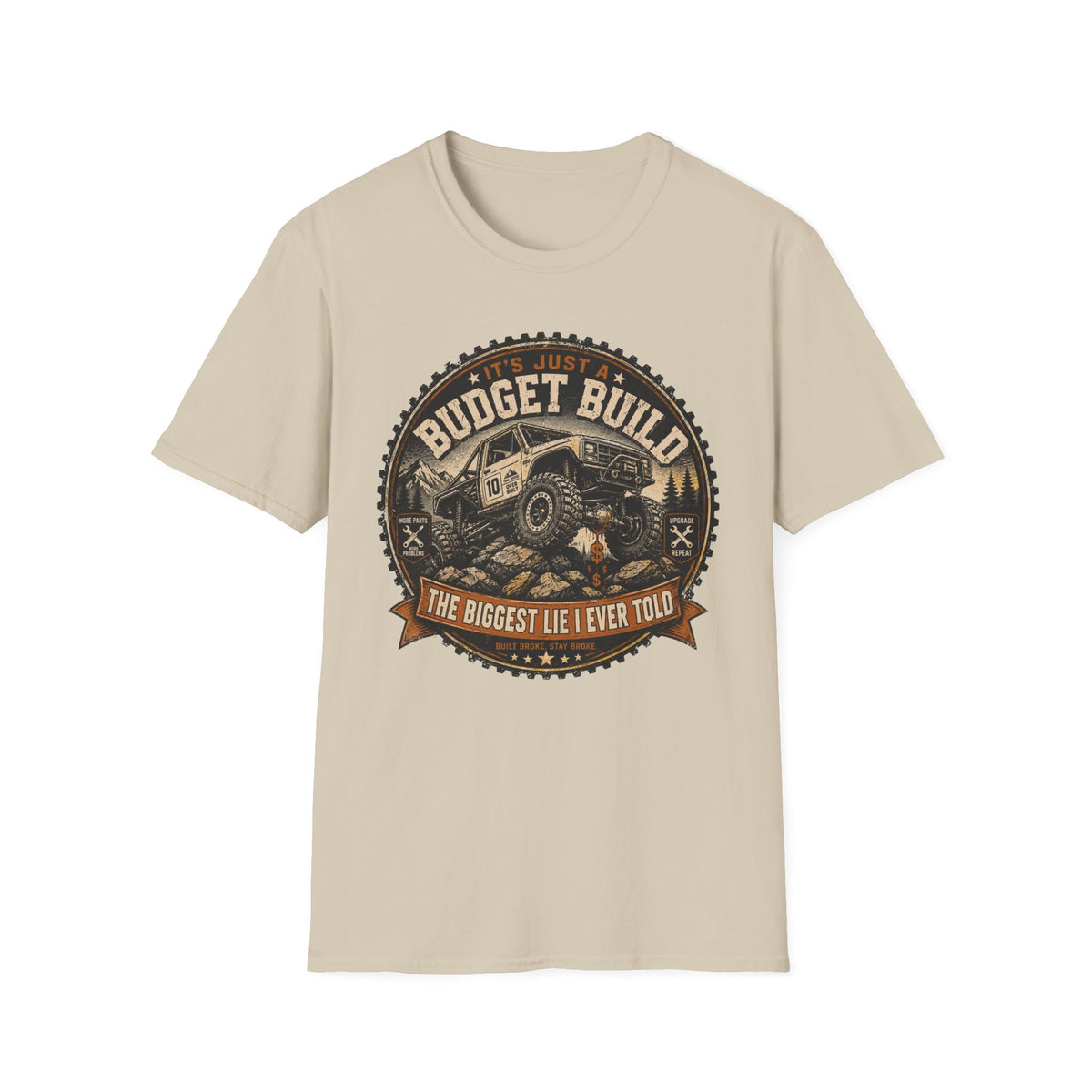 It's Just A Budget Build T-Shirt
