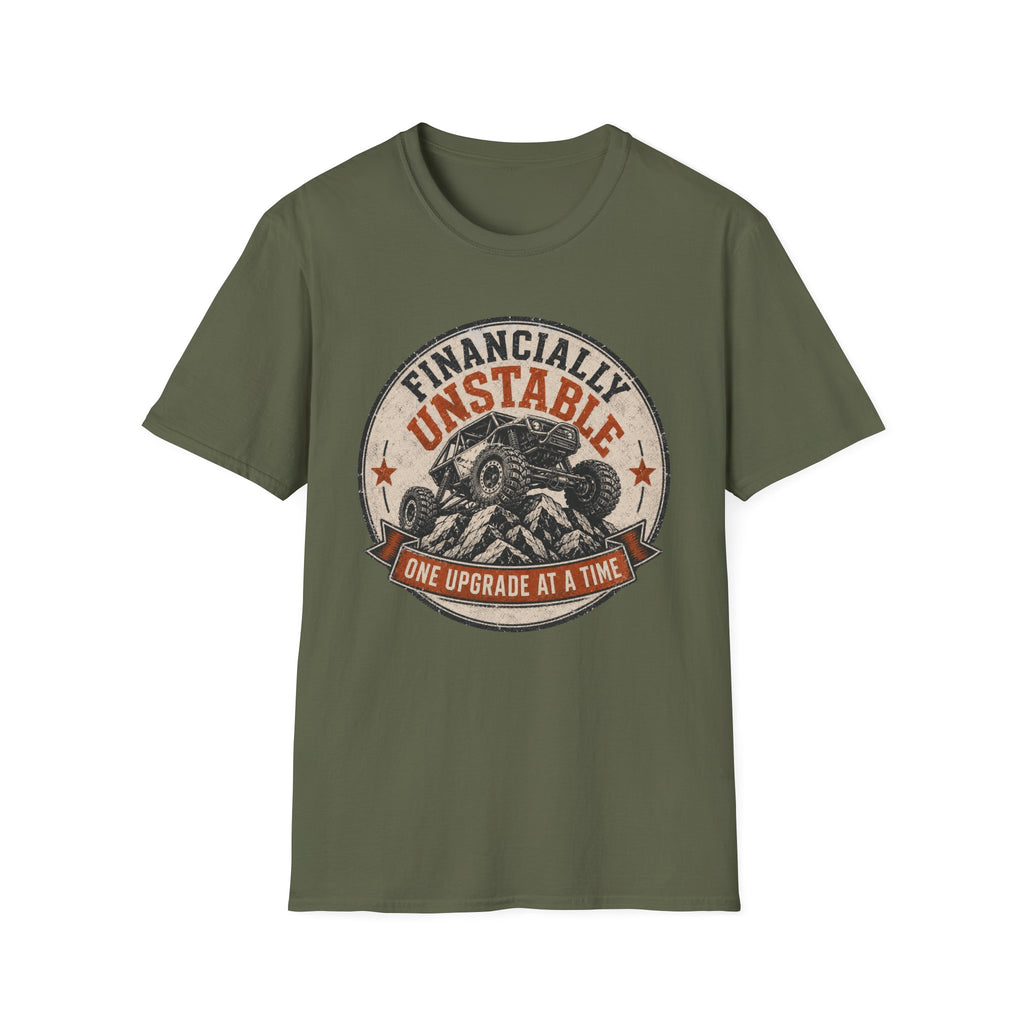Financially Unstable T-Shirt